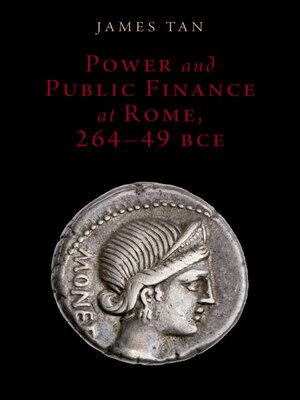 cover image of Power and Public Finance at Rome, 264-49 BCE